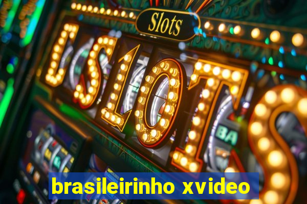 brasileirinho xvideo